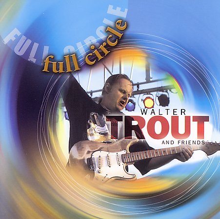 Walter Trout FULL CIRCLE.jpg
