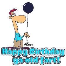 happy birthday ya old fart.jpg