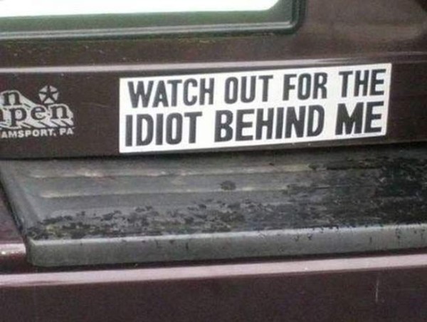5f281b9338ea3195aba3cc598a7fb847--funny-bumper-stickers-funny-shit.jpg