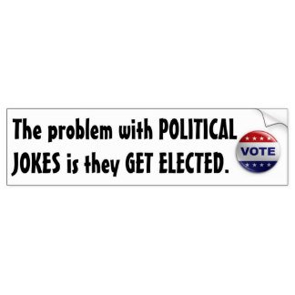 political_jokes_bumper_sticker-r3d7b52c878b3427e9b446b3270c9288f_v9wht_8byvr_324.jpg